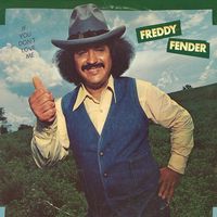 Freddy Fender - If You Don't Love Me